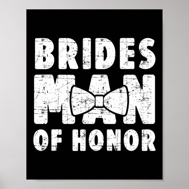Poster Brides Man Of Honor Wedding Tee Solteiro Bachelore (Frente)