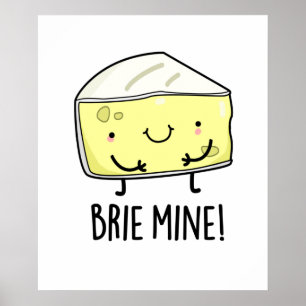 Poster Brie Mine Queijo Engraçado
