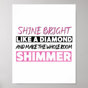 Poster Brilhante Como Um Diamante