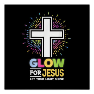 Pôster Brilhe para Jesus Camiseta Cruz Cristã Jesus Crist