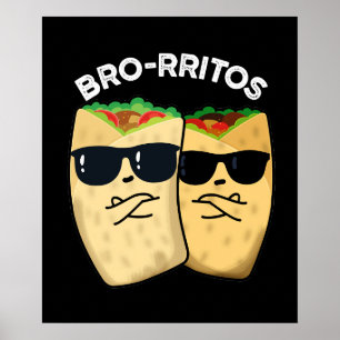 Poster Bro-rritos Piada de Burrito Engraçado Trocadilho F