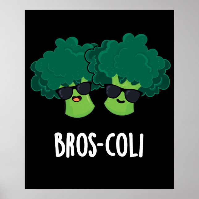 Poster Bros-coli Funny Veggie Broccoli Pun Dark BG (Frente)