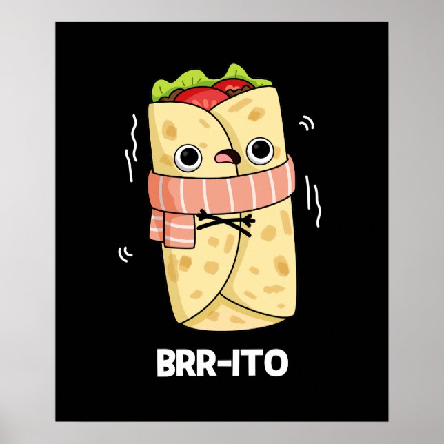 Poster Brr-ito Funny Congelando Burrito Frio Pun Dark BG (Frente)