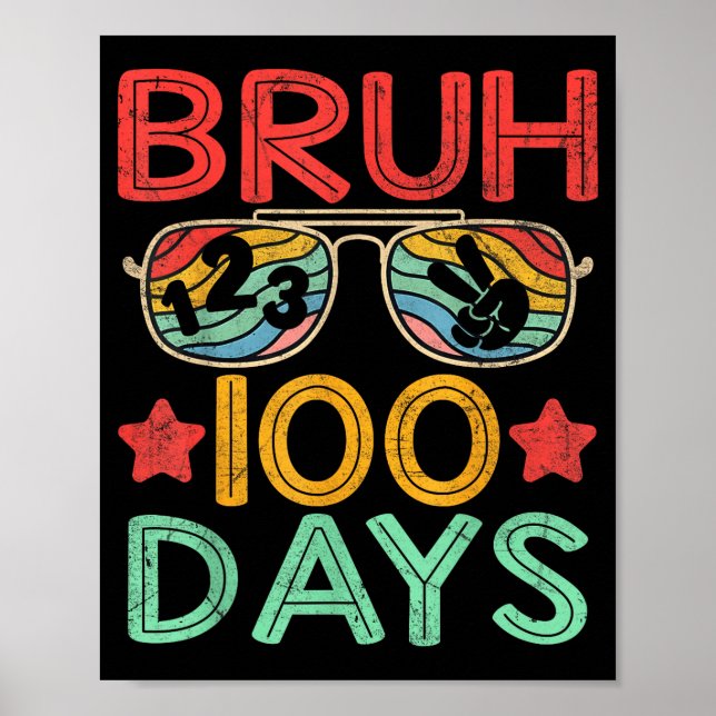Poster Bruh 100 Days Of School 100th Day Of School Retro  (Frente)