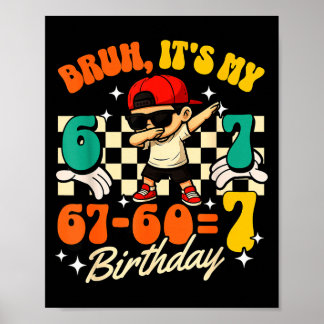 Poster Bruh 67-607 7th Birthday Cool Boy Dabbing Party