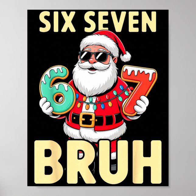 Poster Bruh 67 Christmas Six Seven Meme Santa Boys 6 7 Ch (Frente)