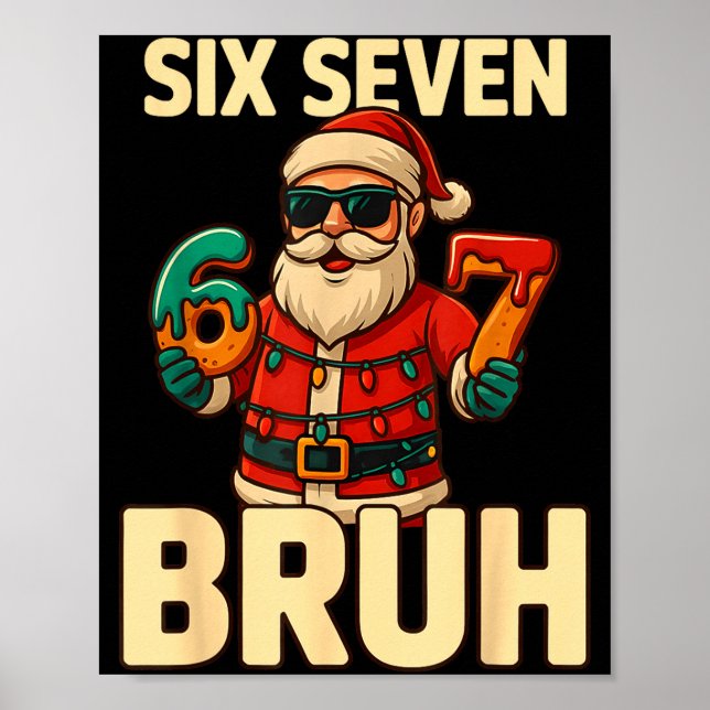 Poster Bruh 67 Christmas Six Seven Meme Santa Boys 6 7 Ch (Frente)