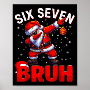Poster Bruh 67 Dabbing Papai Noel Meme Engraçado Seis Set