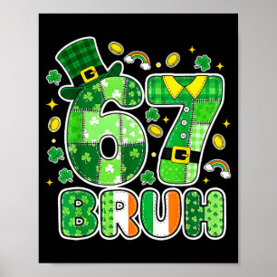 Poster Bruh 67 Gráfico do Dia de São Patrício Com Shamroc
