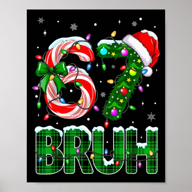 Poster Bruh 67 Seis Sete 6 7 Meme Árvore de Natal Candy C (Frente)