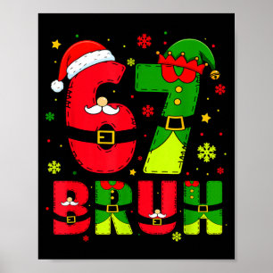 Poster Bruh 67 Seis Sete 6 7 Meme Natal Engraçado Menino