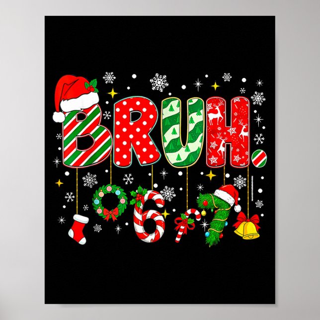 Poster Bruh 67 Six Seven 6 7 Meme Christmas Funny Boy Gir (Frente)