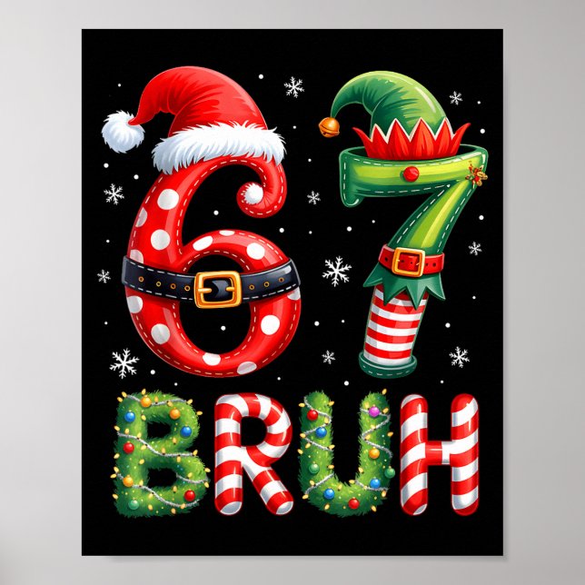 Poster Bruh 67 Six Seven 6 7 Meme Christmas Funny Boy Gir (Frente)