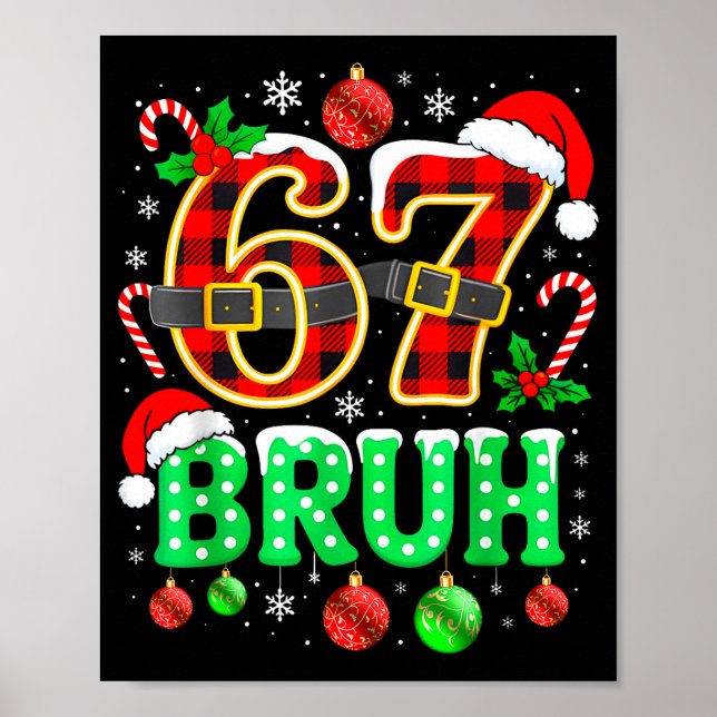 Poster Bruh 67 Six Seven 6 7 Meme Christmas Funny Boy Gir (Frente)