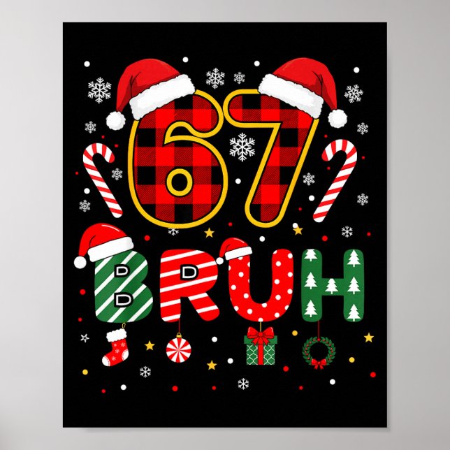Poster Bruh 67 Six Seven 6 7 Meme Christmas Funny Boy Gir (Frente)