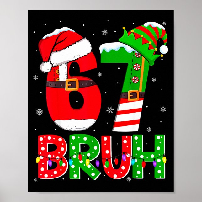 Poster Bruh 67 Six Seven 6 7 Meme Funny Christmas Shirts  (Frente)
