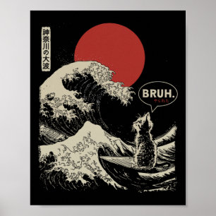 Poster Bruh.' A Grande Onda Kanagawa Divertido Gato Japon