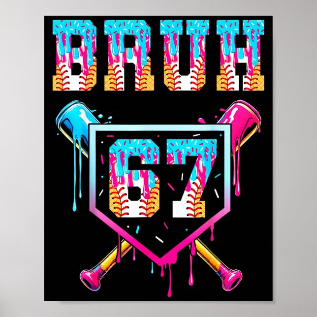 Poster Bruh Baseball Ice Cream Drip Number 67 Player 67th (Frente)