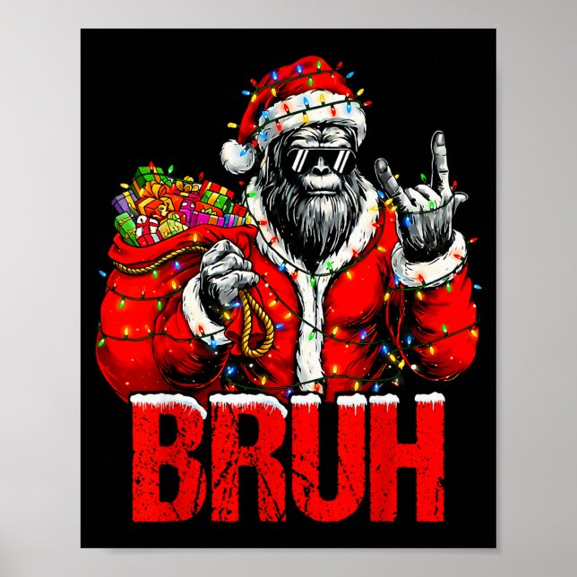 Poster Bruh Bigfoot Christmas Funny Sasquatch Xmas For Me (Frente)