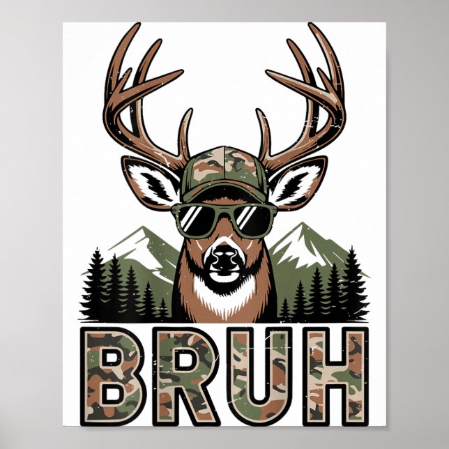 Poster Bruh Camo Deer Hunting Camouflage Elk Buck Funny Y (Frente)