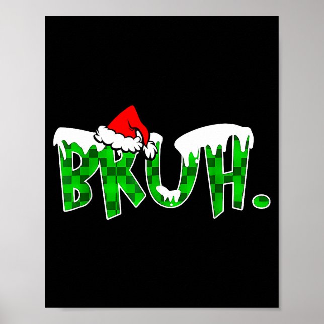 Poster Bruh Christmas Kids Teens Boys Funny Christmas Hum (Frente)