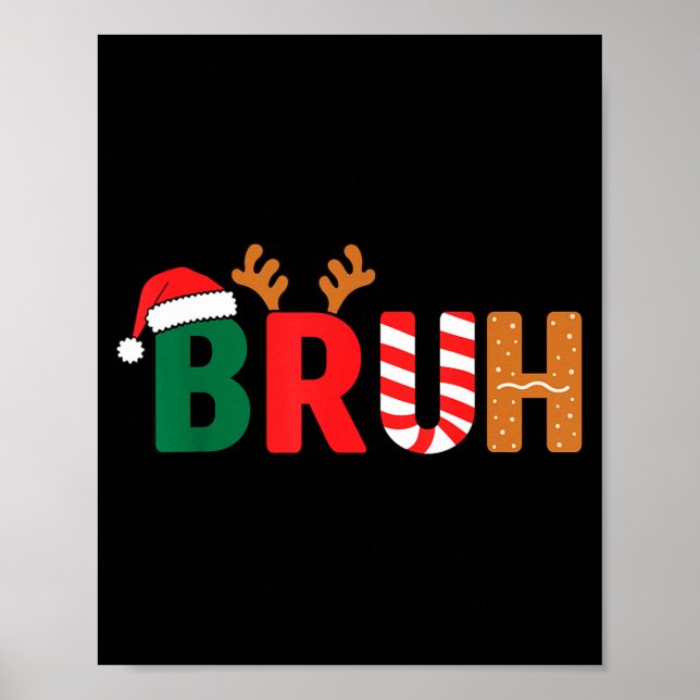 Poster Bruh Christmas Shirt Teens Boys Xmas Kids Funny Ch (Frente)