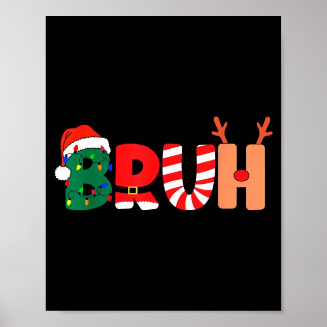 Poster Bruh Christmas Shirt Teens Boys Xmas Kids Funny Ch (Frente)