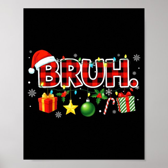 Poster Bruh Christmas Teens Boys Xmas Kids Funny Christma (Frente)