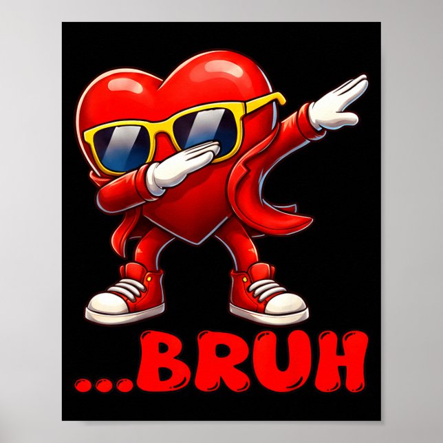 Poster Bruh Dabbing Heart Funny Kids Boys Mens Valentine  (Frente)