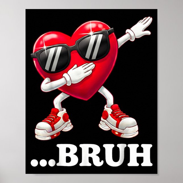 Poster Bruh Dabbing Heart Funny Kids Boys Mens Valentine  (Frente)