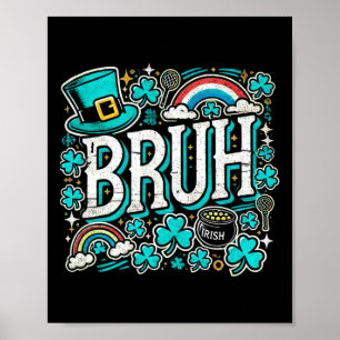 Poster Bruh Dia de São Patrício Boys Rua Pats Bruh Meme 2