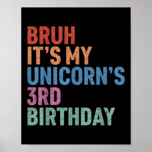 Poster Bruh É a aniversário de 3 anos do meu Unicórnio Ra