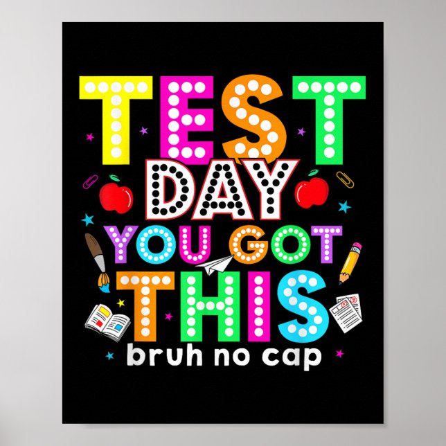 Poster Bruh É O Dia De Teste Que Você Tem Este Professor  (Frente)