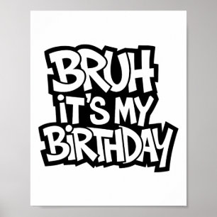 Poster Bruh, é o meu jogo de aniversariante engraçado de