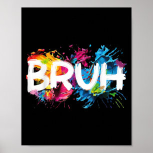 Poster Bruh Engraçado Dizendo Memória Mano Mãe Grita Garo