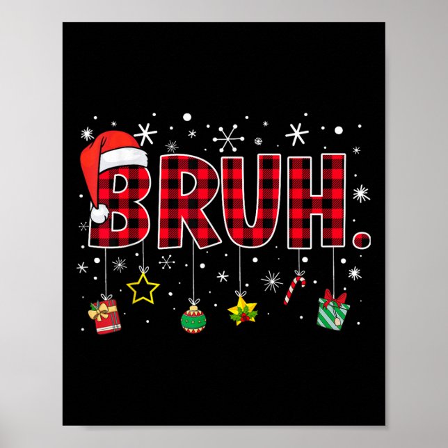 Poster Bruh Engraçado Natal Red Xadrez Jovens Crianças Xm (Frente)