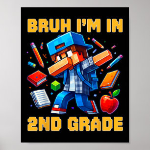 Poster Bruh estou na 2ª série Dabbing Meninos Crianças Jo