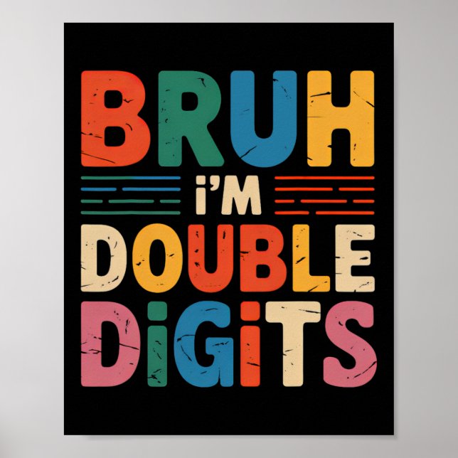 Poster Bruh, eu sou Dígitos Duplos 10º Aniversário 10 Ano (Frente)