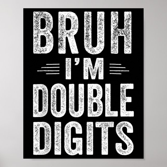 Poster Bruh, eu sou Dígitos Duplos Dígitos 10º Presentes  (Frente)