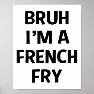 Poster Bruh, eu sou francês Fry Funny Finja o Halloween p