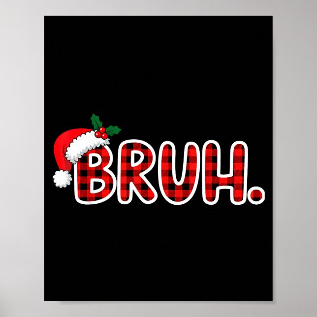Poster Bruh Funny Christmas Plaid Teens  (Frente)