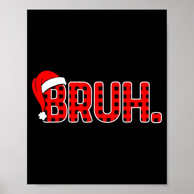 Poster Bruh Funny Christmas Red Plaid Teens Boys Kids Xma (Frente)