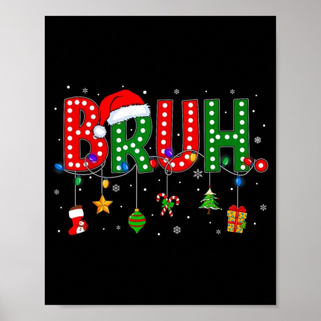 Poster Bruh Funny Saying Bro Teens Boys Kids Christmas Pa (Frente)