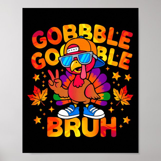 Poster Bruh Funny Thanksgiving Turkey Gobble Outfit Boys  (Frente)