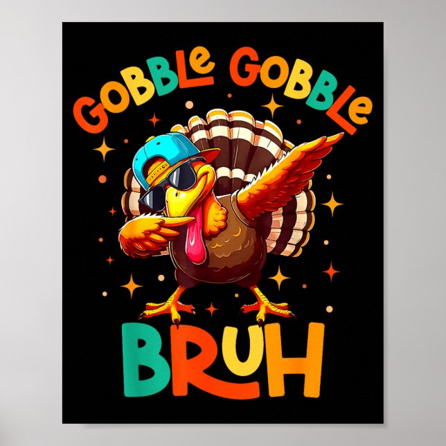 Poster Bruh Funny Thanksgiving Turkey Gobble Shirt Boys G (Frente)