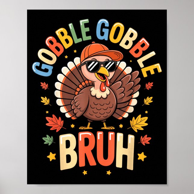 Poster Bruh Funny Thanksgiving Turkey Gobble Shirt Boys G (Frente)