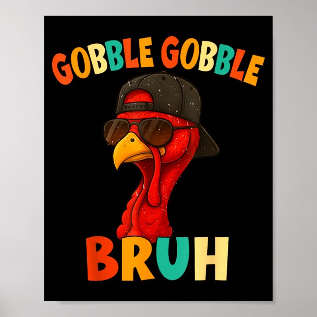Poster Bruh Funny Thanksgiving Turkey Gobble Shirt Boys G (Frente)