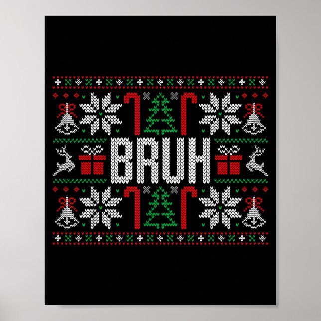 Poster Bruh Funny Ugly Christmas Teens Boys Kids Xmas Paj (Frente)