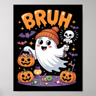 Poster Bruh Ghost Halloween Candy Cute Ghost Kids