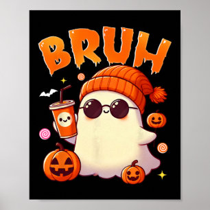 Poster Bruh Ghost Halloween - Truque De Fantasma Ou De Tr